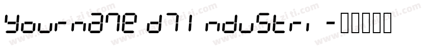 Yourname D7 Industri字体转换
